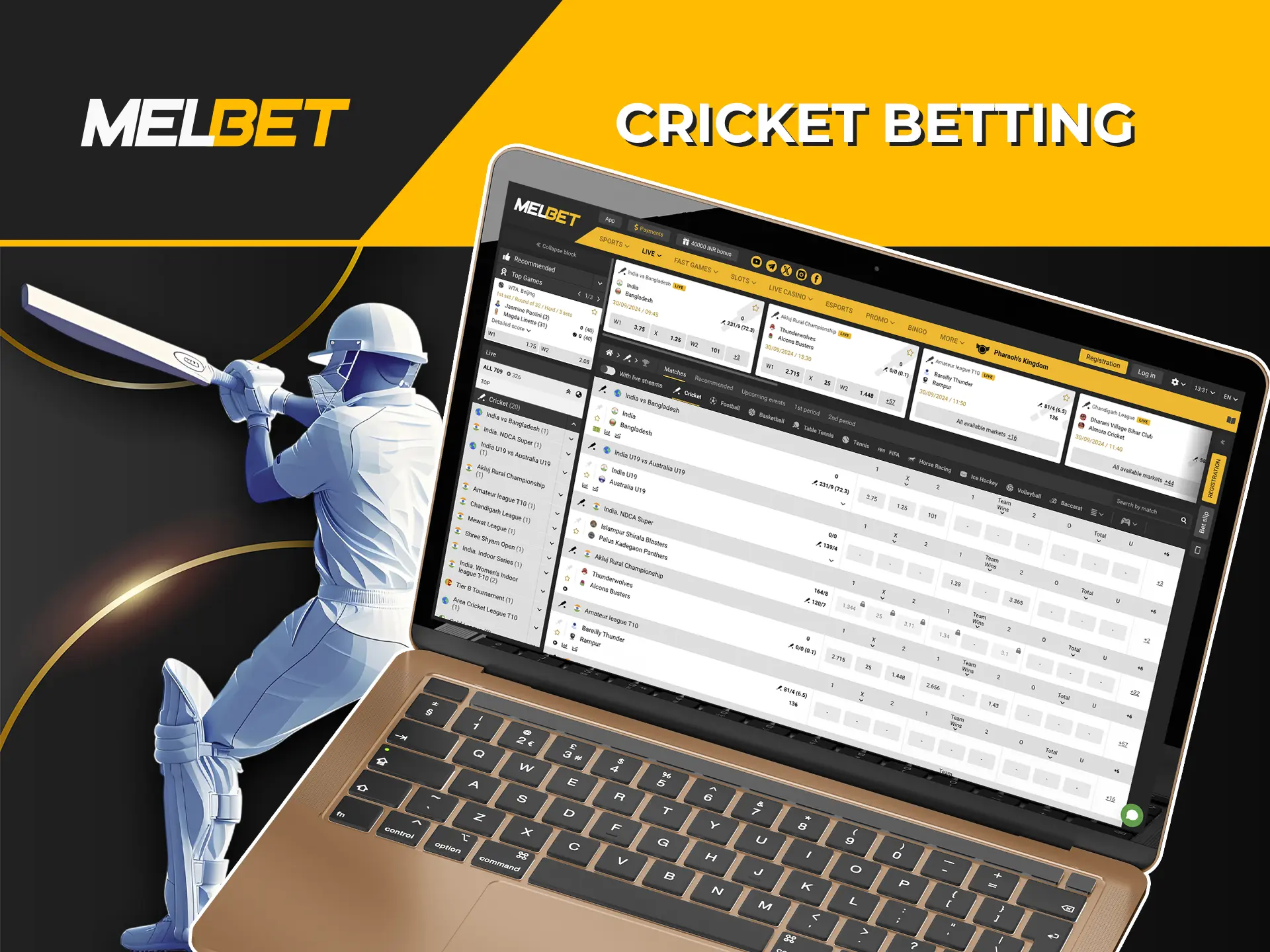 Melbet bookmaker features the most famous and high-profile cricket tournaments.