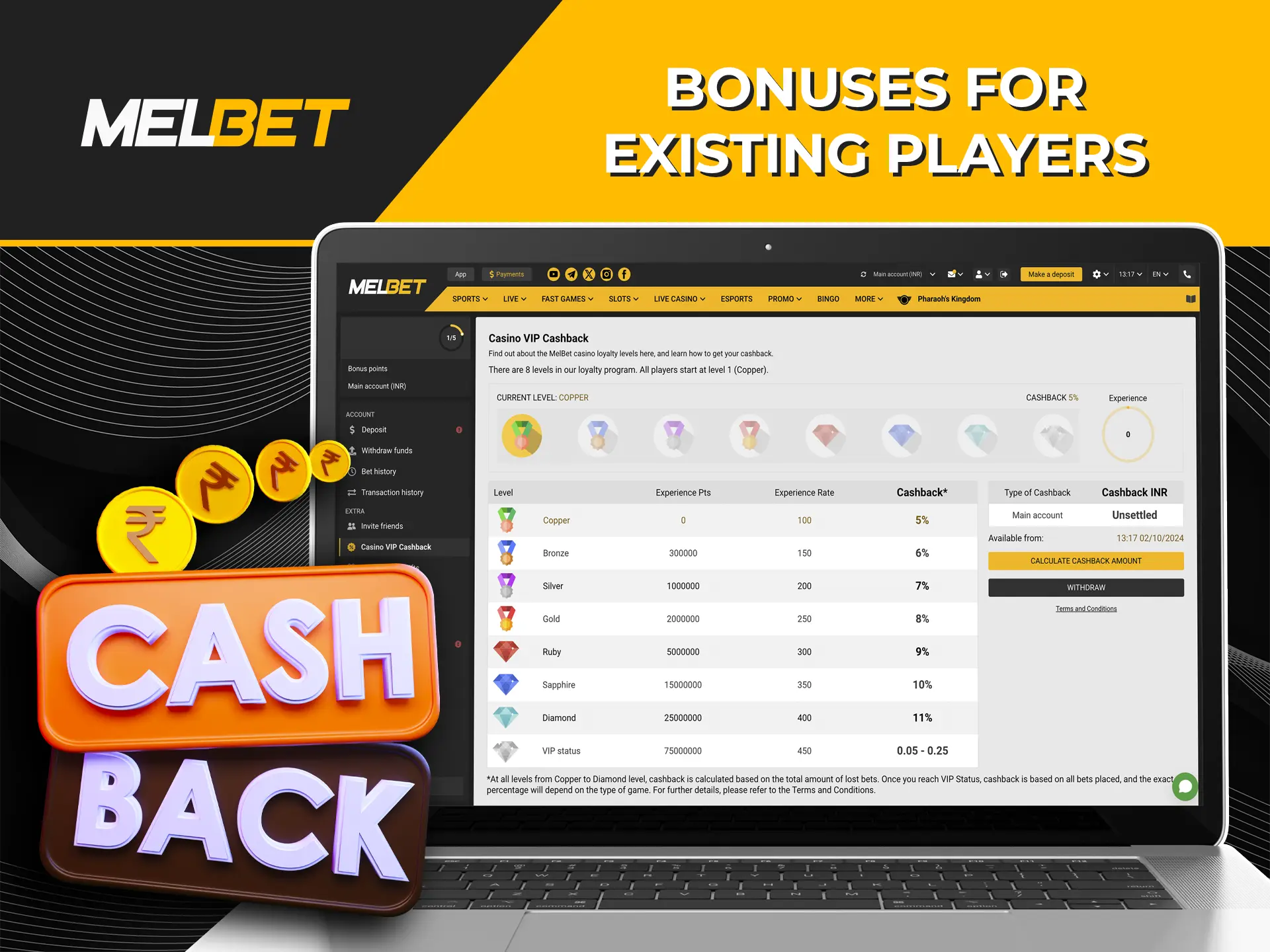 Be active and get big cashback on your favourite games and bets at Melbet Casino.